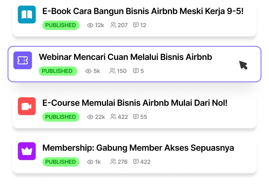 Kelola semua produk digital kamu dalam satu tempat, biar rapi dan mudah dicari.